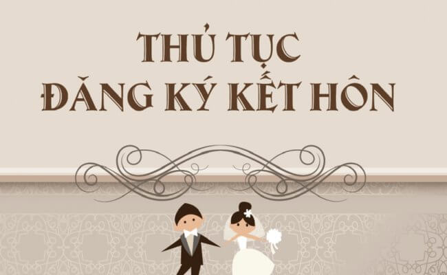 Thủ tục đăng ký kết hôn gồm những gì?